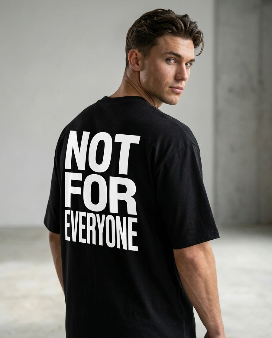 NOT FOR EVERYONE OVERSIZED SHIRT