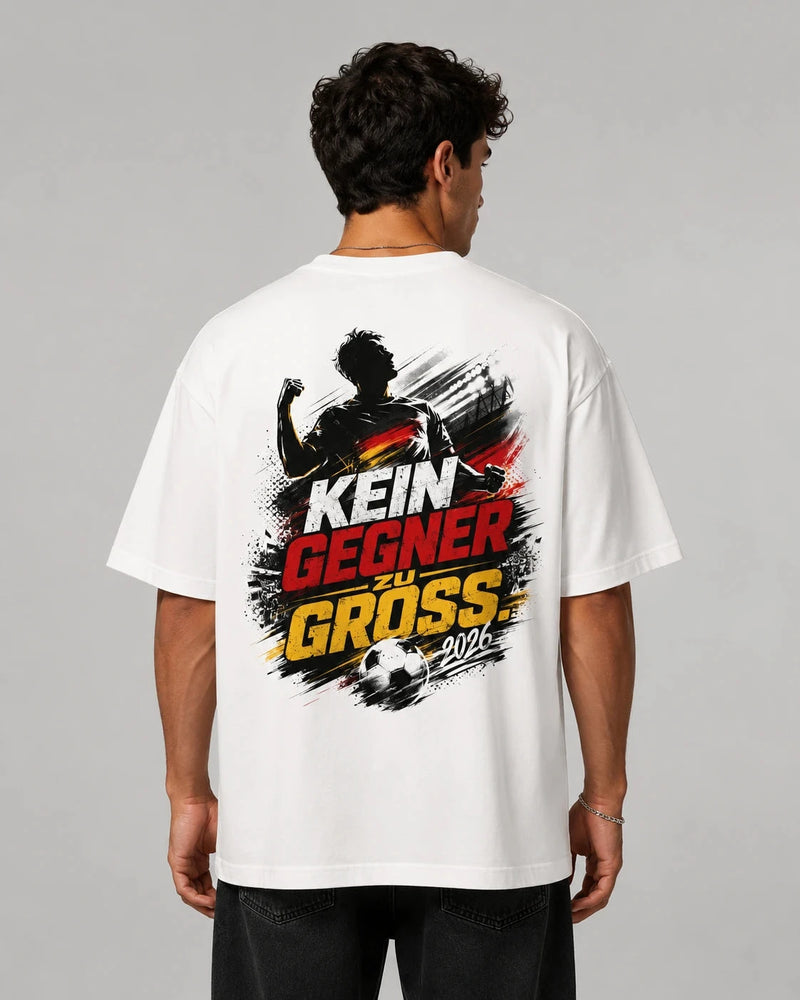 Kein Gegner zu groß 2026 Oversized Shirt